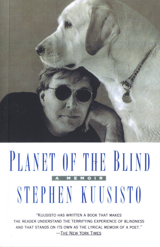 Planet of the Blind - A Memoir