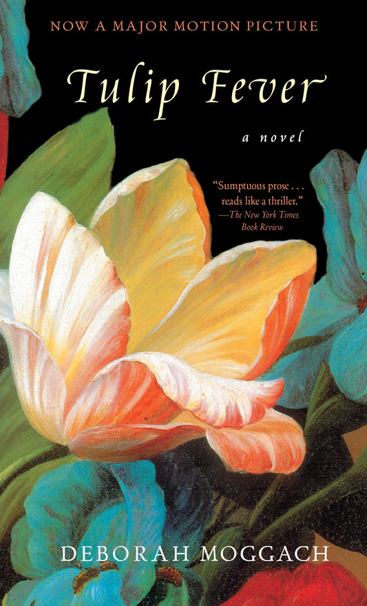 Tulip Fever - A Novel