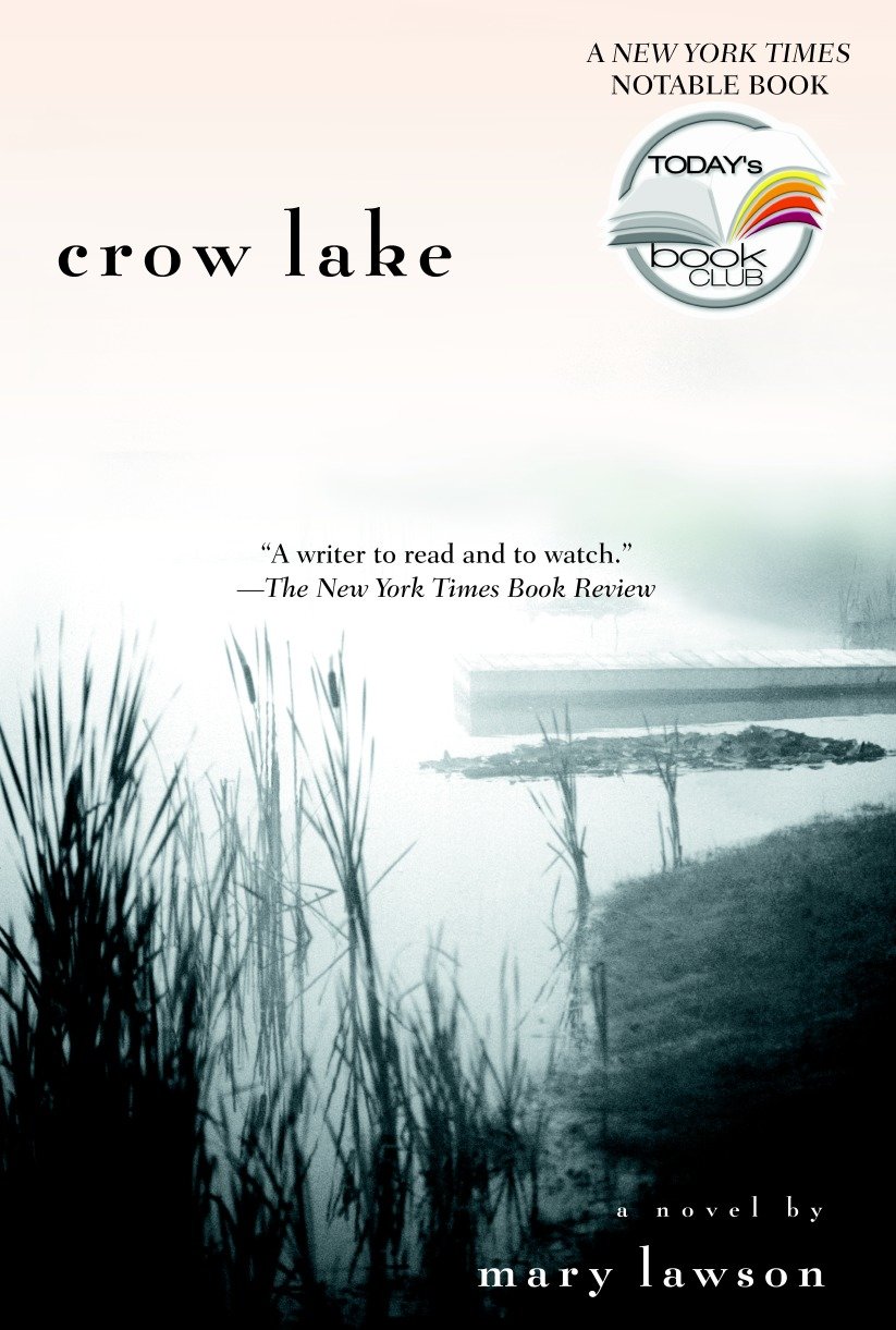 Crow Lake - A Novel