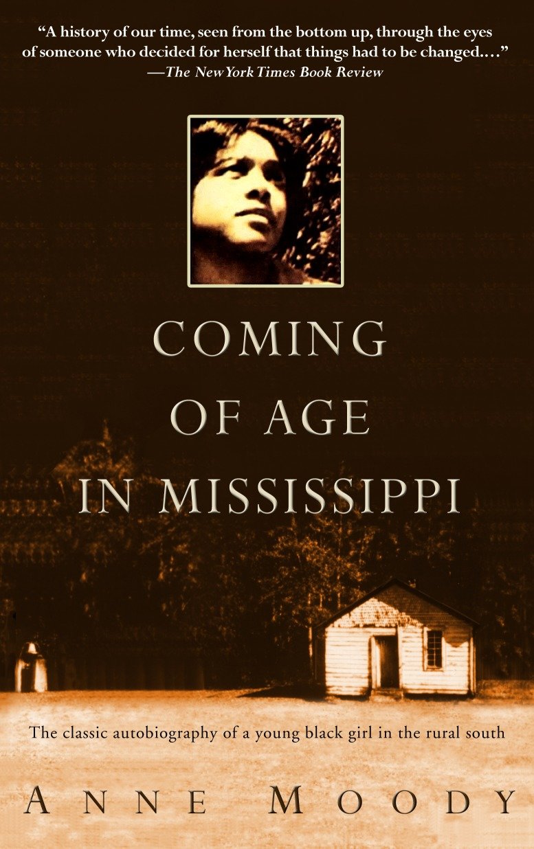 Coming of Age in Mississippi - The Classic Autobiography of a Young Black Girl in the Rural South