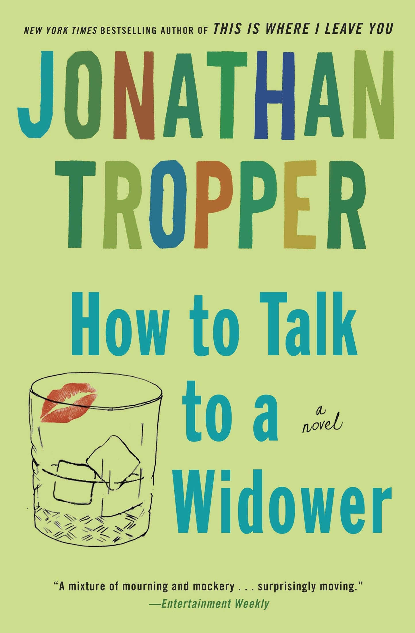 How to Talk to a Widower - A Novel
