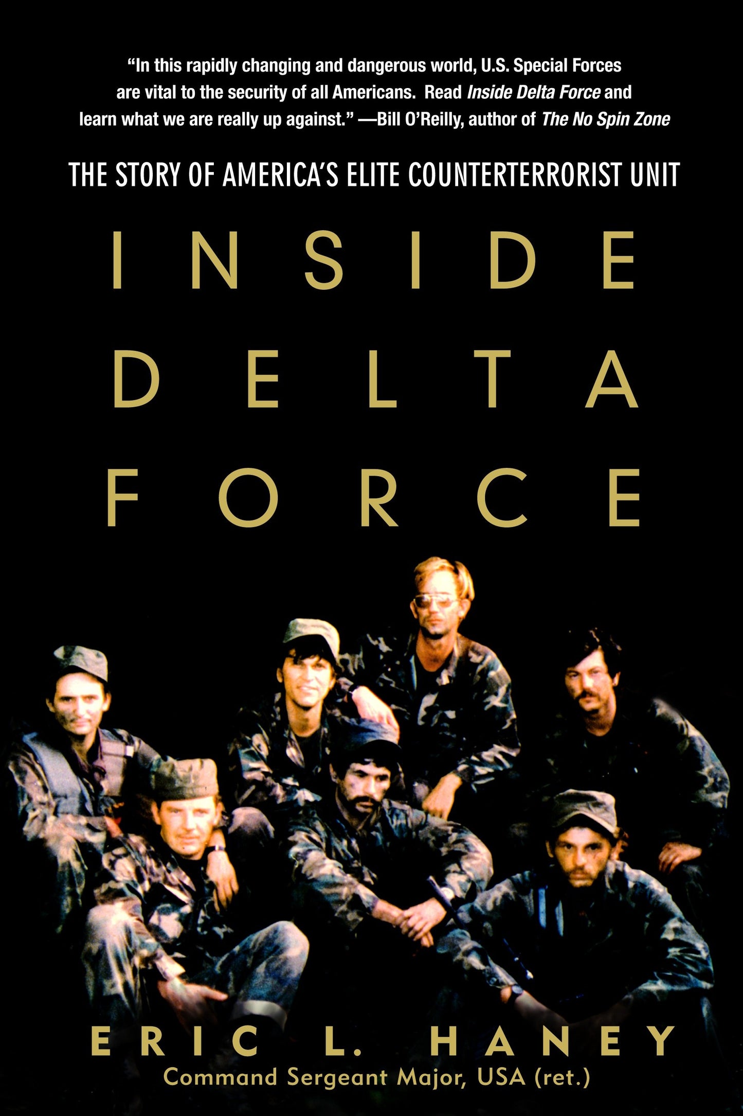 Inside Delta Force - The Story of America's Elite Counterterrorist Unit