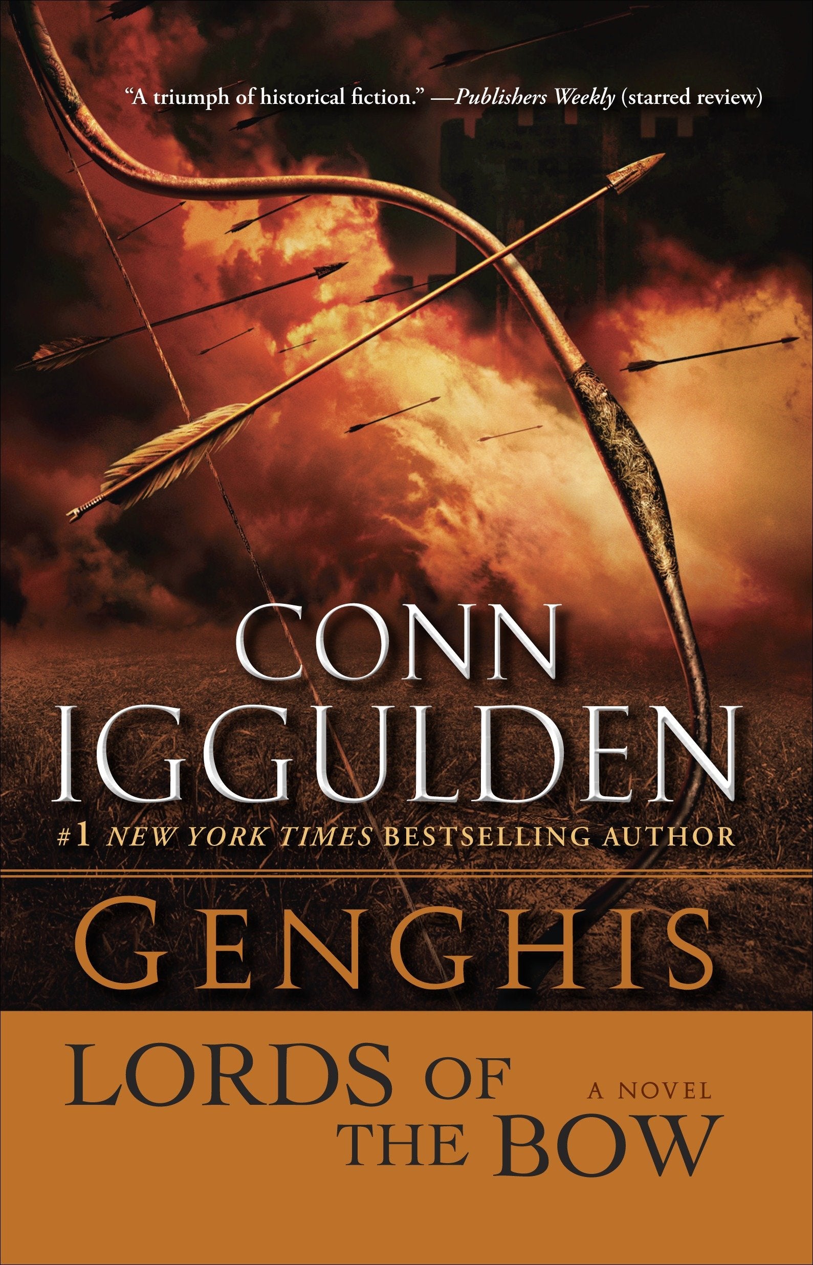 Genghis: Lords of the Bow - A Novel (The Khan Dynasty) (Book:2)