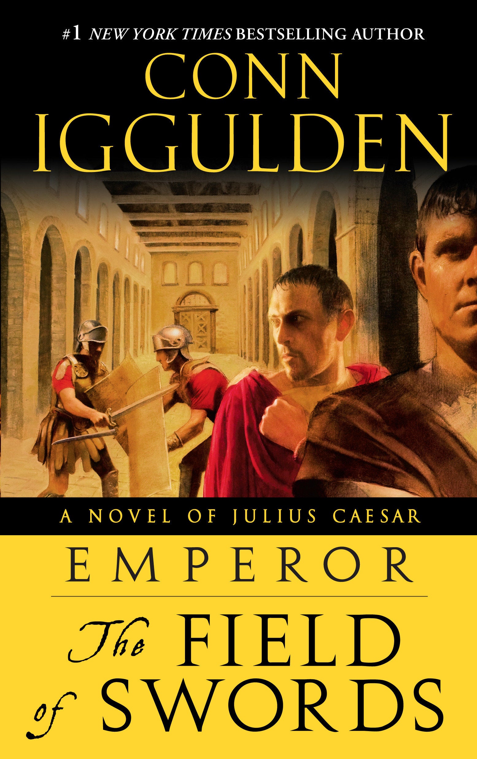 Emperor: The Field of Swords - A Roman Empire Novel (Emperor) (Book:3)