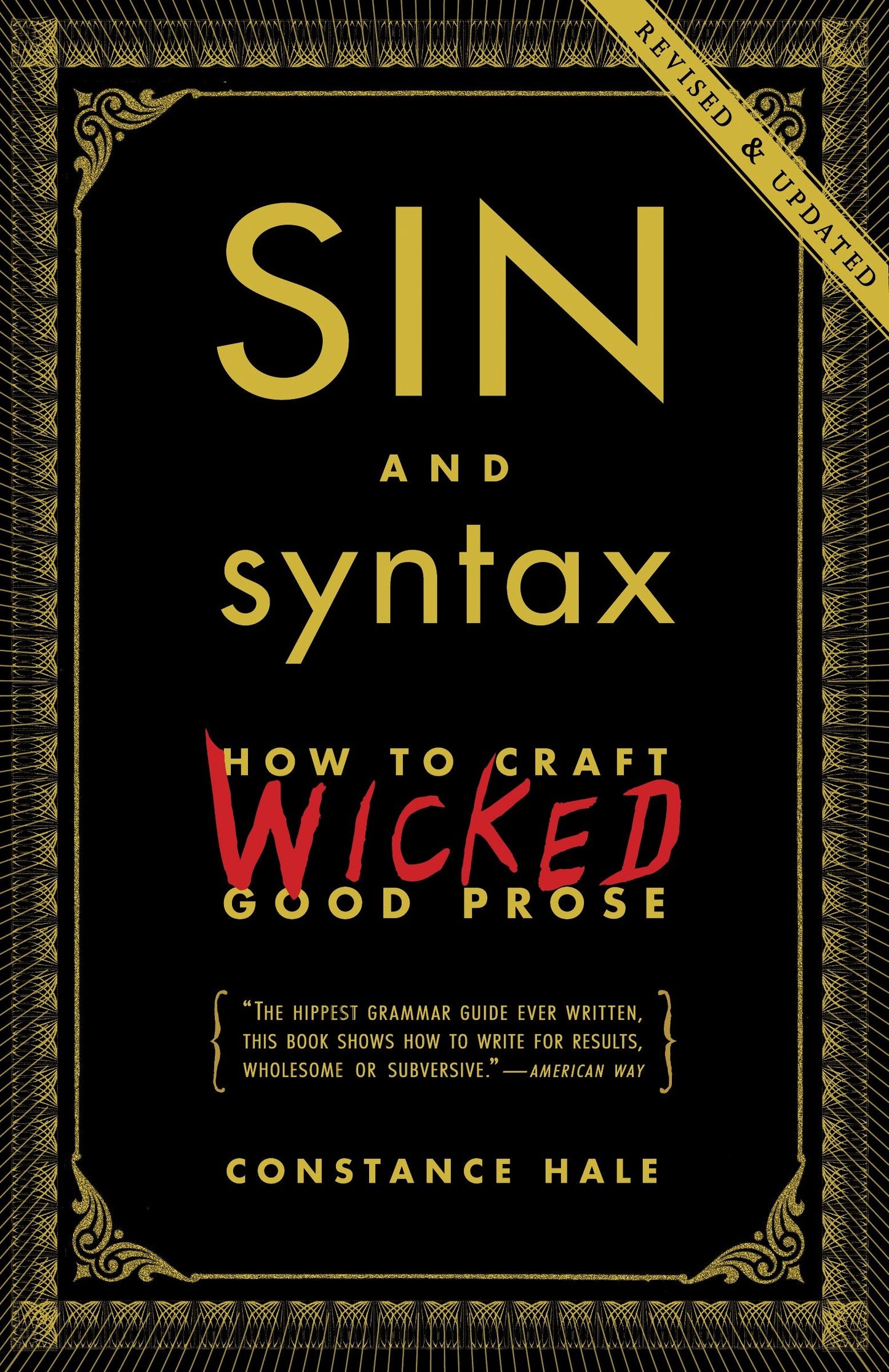 Sin and Syntax - How to Craft Wicked Good Prose