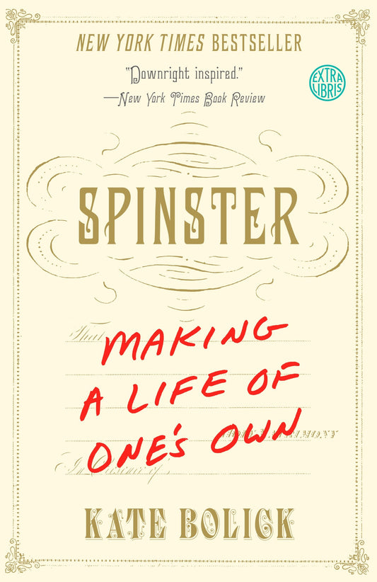Spinster - Making a Life of One's Own