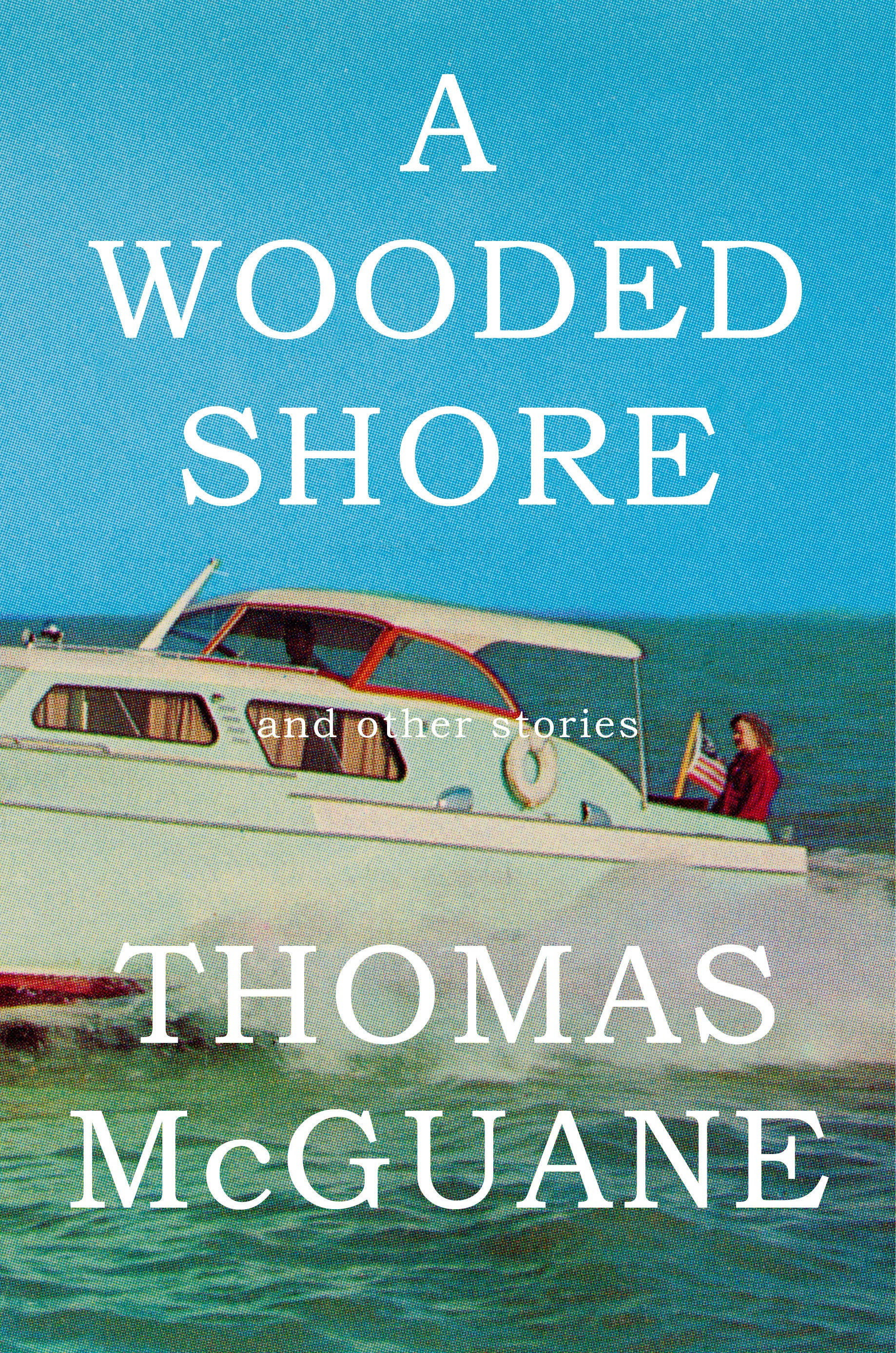 A Wooded Shore - And Other Stories
