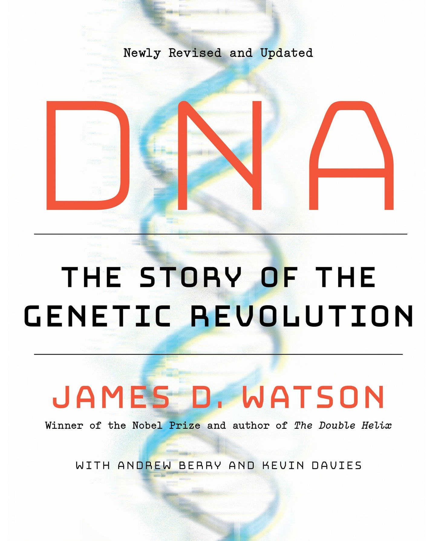 DNA - The Story of the Genetic Revolution