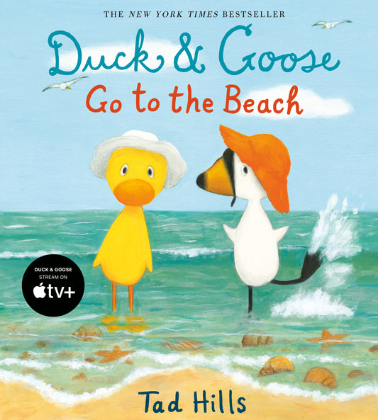 Duck & Goose Go to the Beach (Duck & Goose)