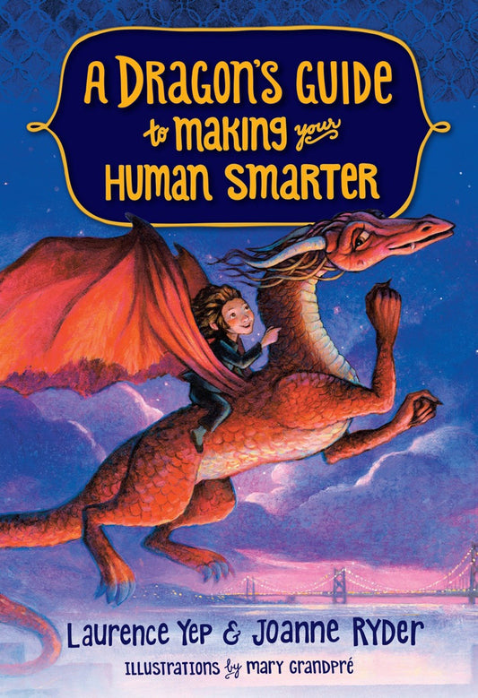 A Dragon's Guide to Making Your Human Smarter (A Dragon's Guide) (Book:2)