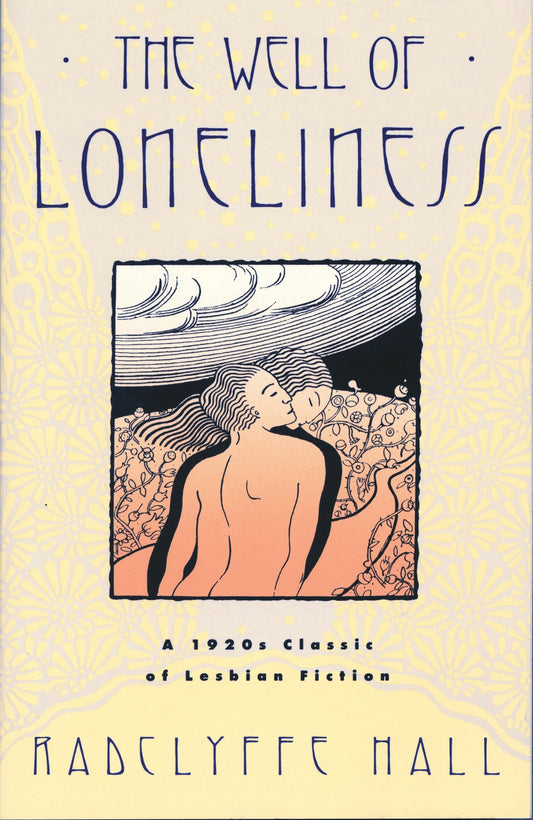 The Well of Loneliness - The Classic of Lesbian Fiction