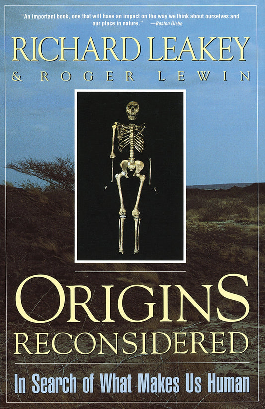 Origins Reconsidered - In Search of What Makes Us Human