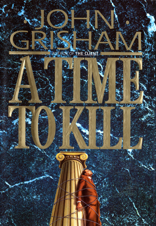 A Time to Kill (Jake Brigance) (Book:1)