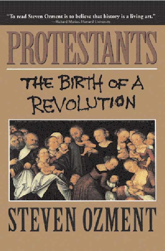Protestants - The Birth of a Revolution