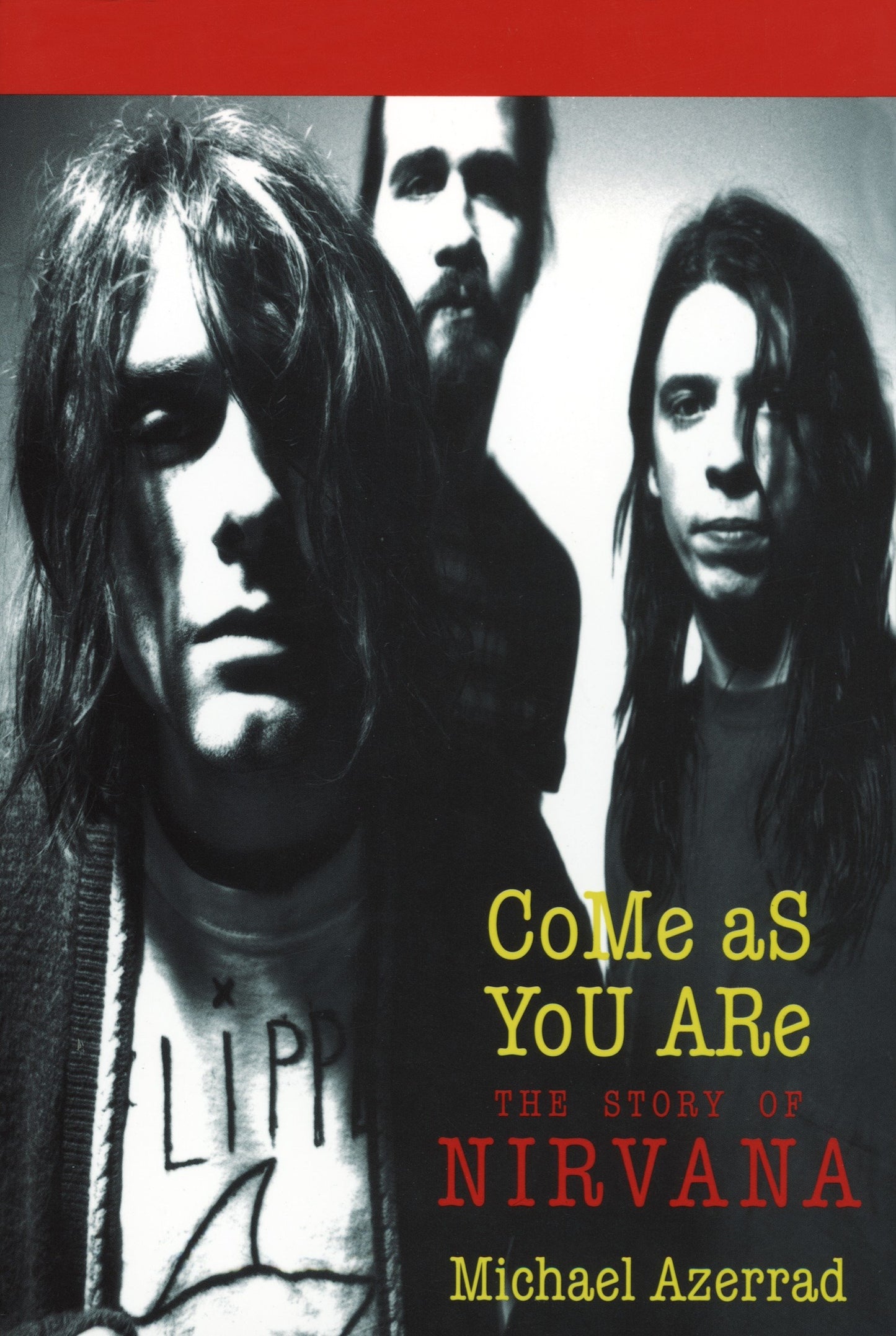 Come As You Are - The Story of Nirvana