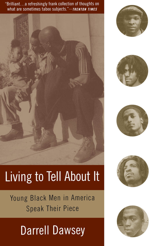 Living to Tell About It - Young Black Men in America Speak