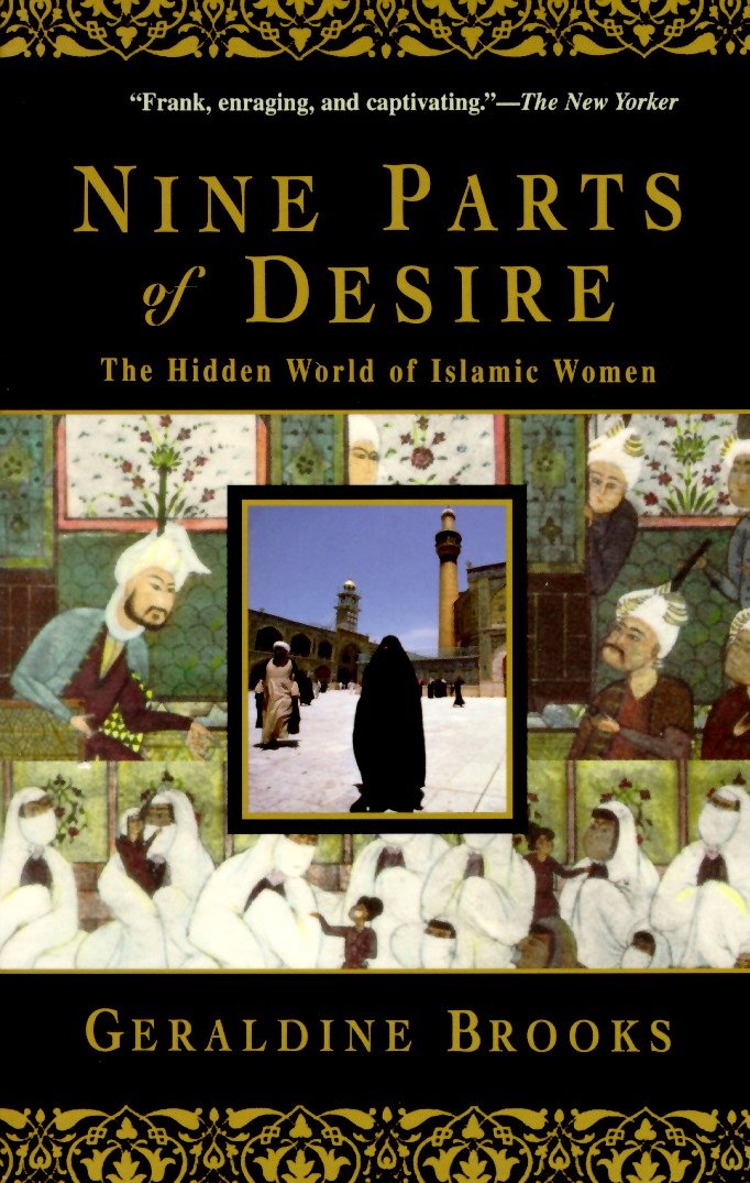 Nine Parts of Desire - The Hidden World of Islamic Women