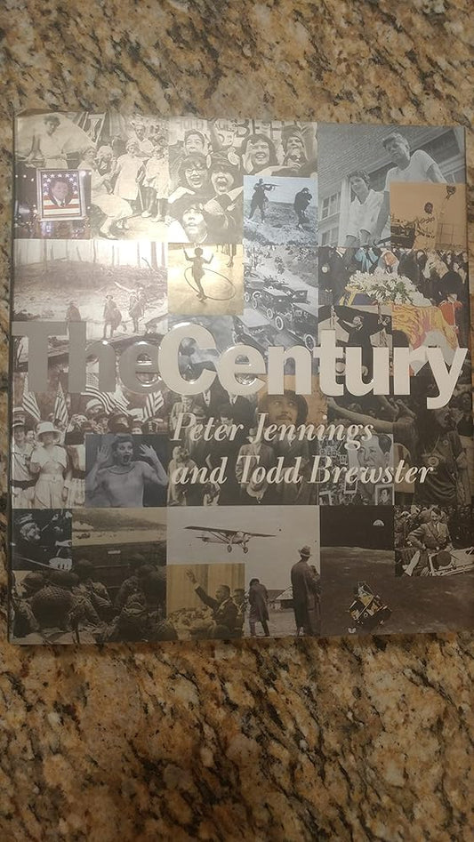 The Century by Peter Jennings, Todd Brewster