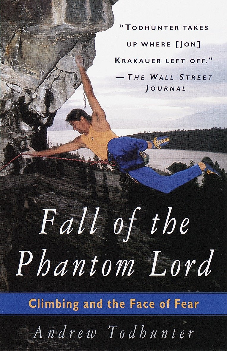 Fall of the Phantom Lord - Climbing and the Face of Fear