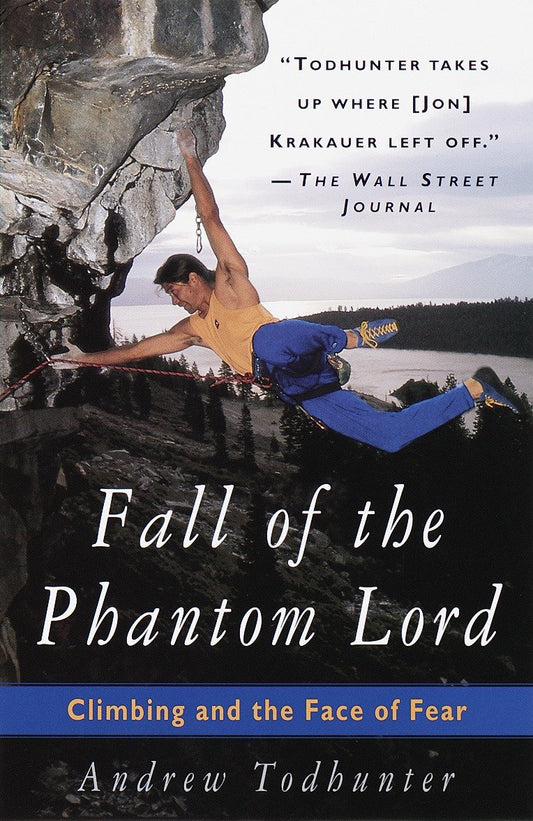 Fall of the Phantom Lord - Climbing and the Face of Fear