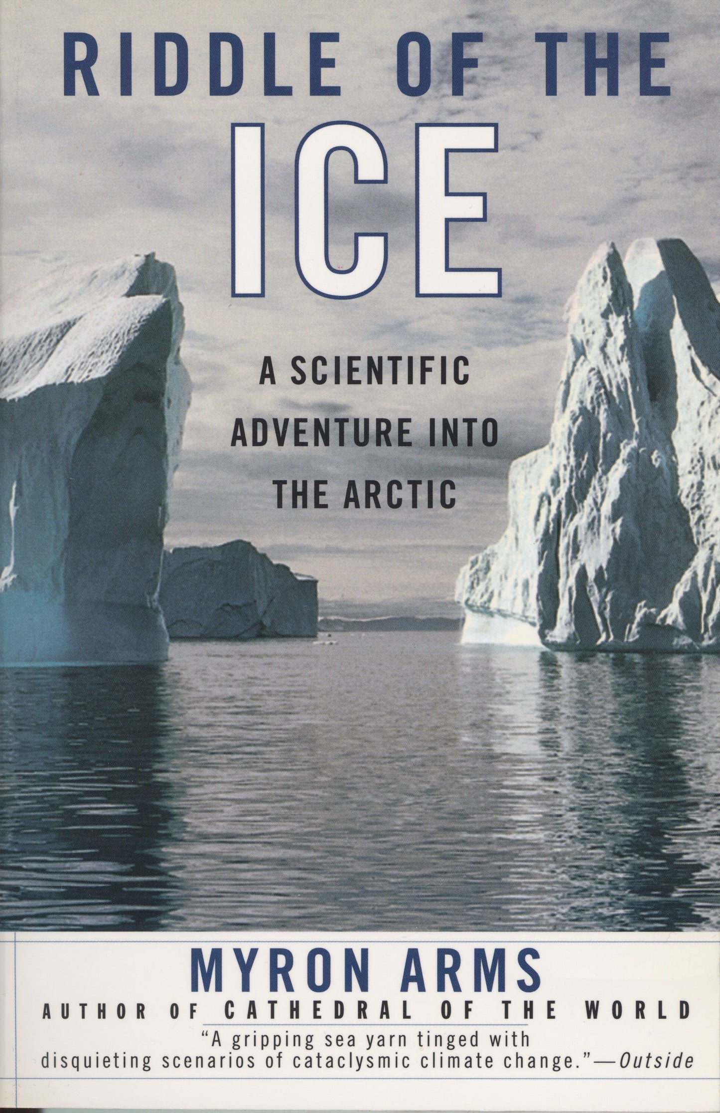 Riddle of the Ice - A Scientific Adventure into the Arctic