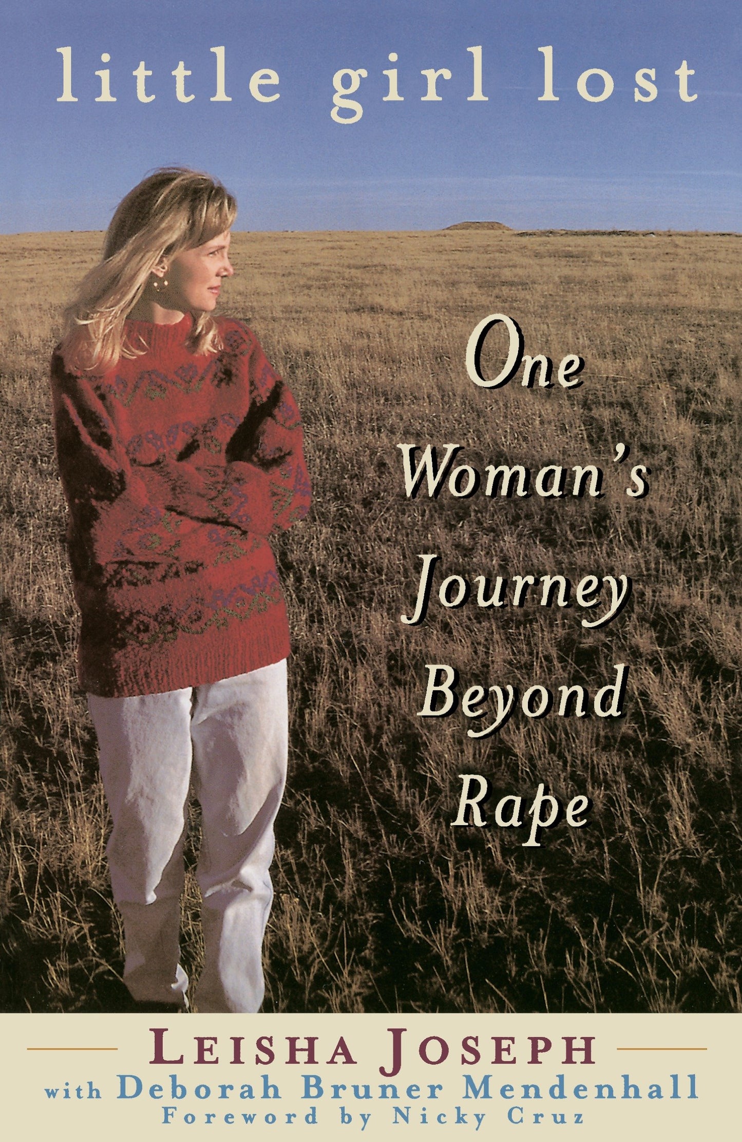 Little Girl Lost - One Woman's Journey Beyond Rape