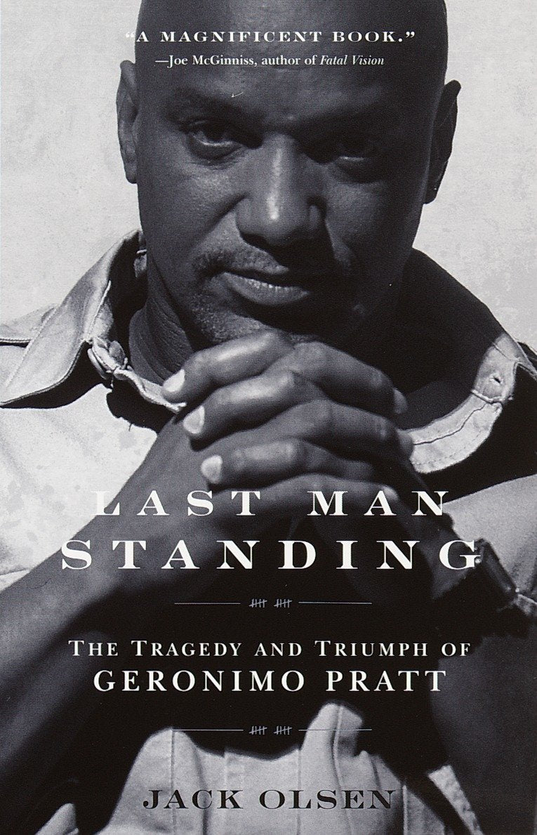 Last Man Standing - The Tragedy and Triumph of Geronimo Pratt