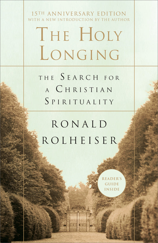 The Holy Longing - The Search for a Christian Spirituality