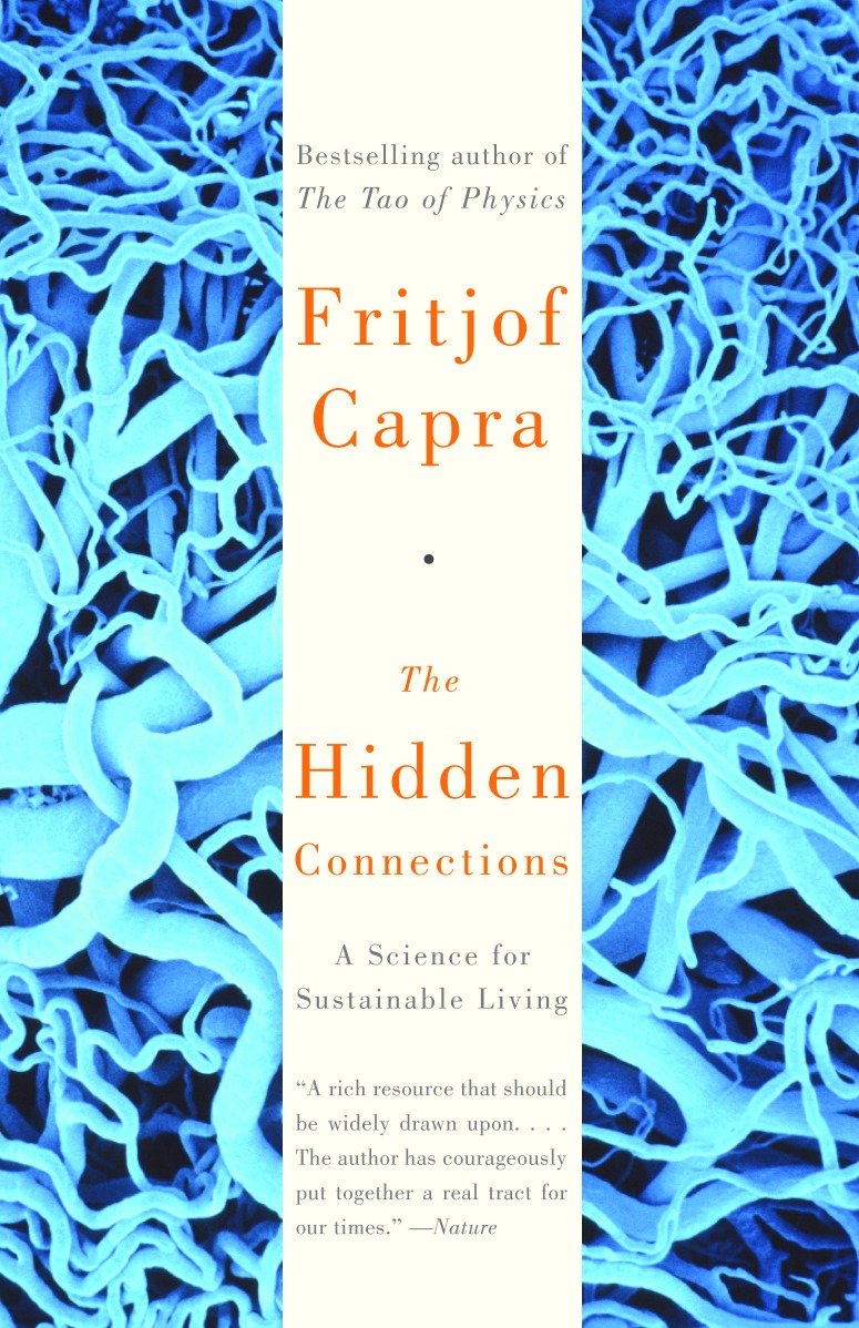 The Hidden Connections - A Science for Sustainable Living