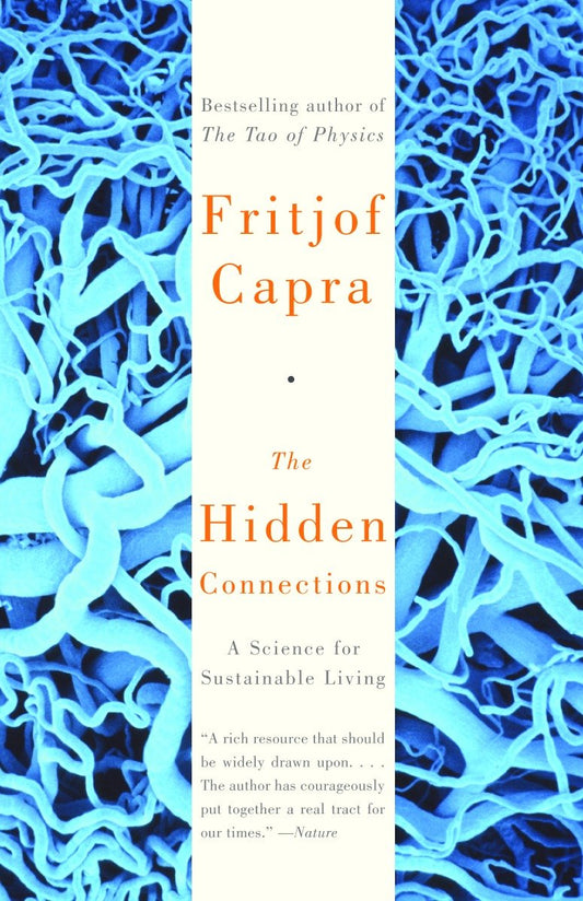 The Hidden Connections - A Science for Sustainable Living
