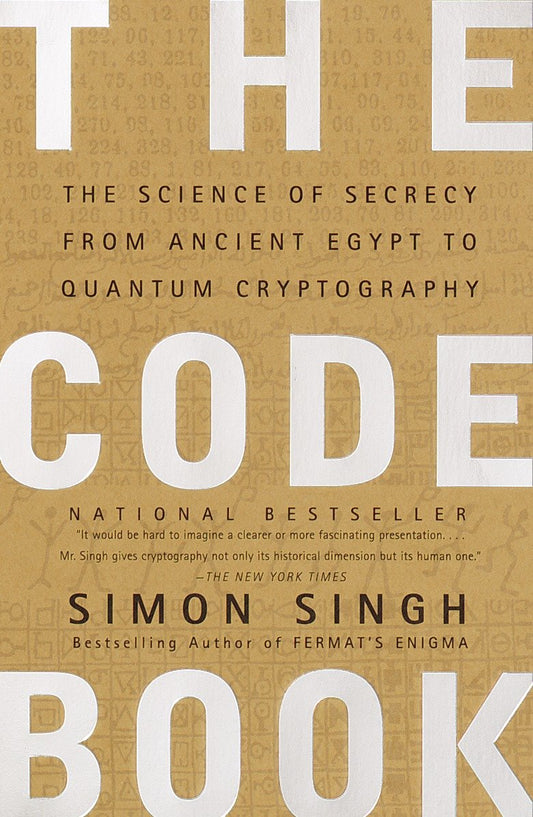 The Code Book - The Science of Secrecy from Ancient Egypt to Quantum Cryptography