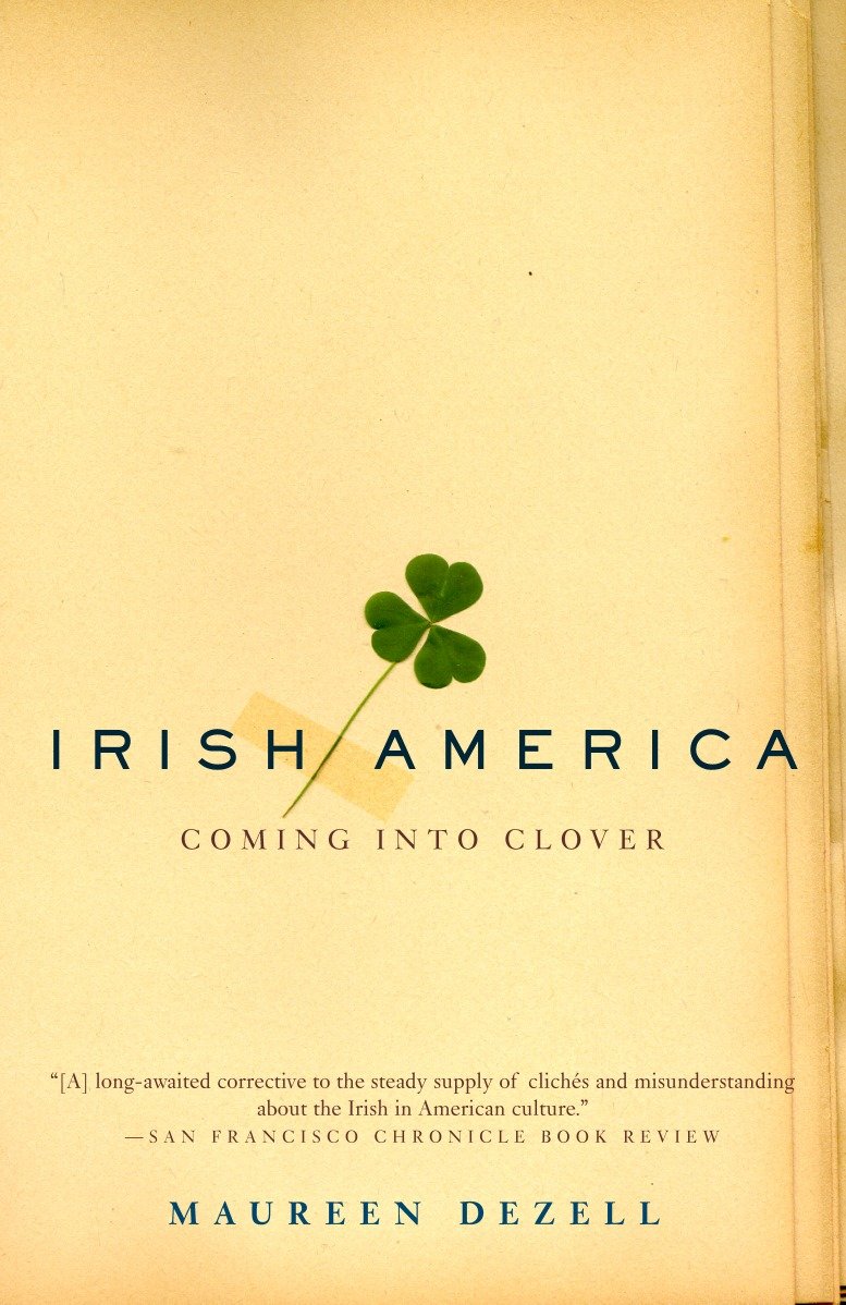 Irish America - Coming Into Clover