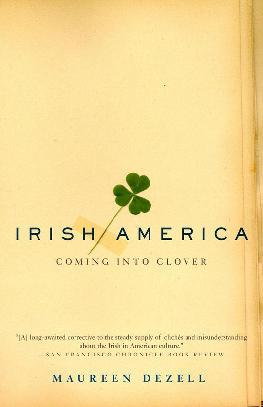 Irish America - Coming Into Clover