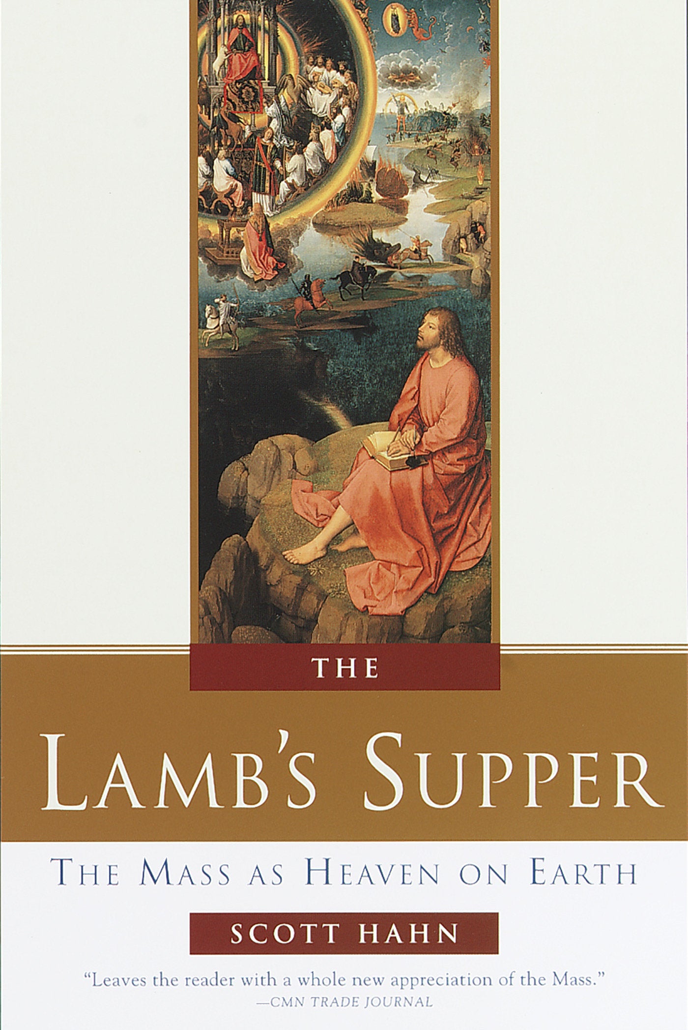 The Lamb's Supper - The Mass as Heaven on Earth