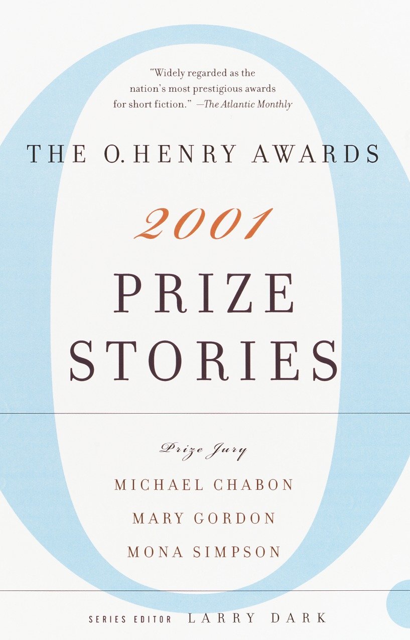 Prize Stories 2001 - The O. Henry Awards (The O. Henry Prize Collection)
