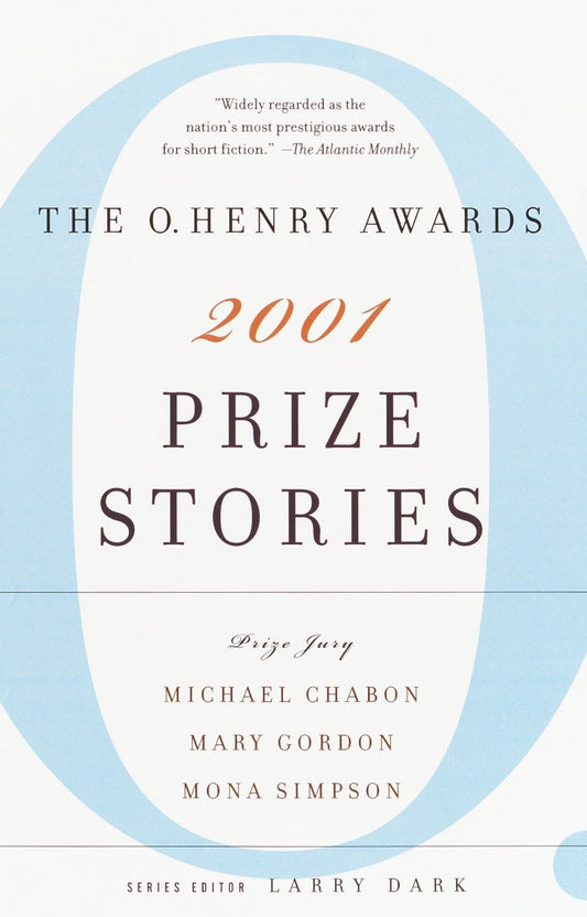 Prize Stories 2001 - The O. Henry Awards (The O. Henry Prize Collection)