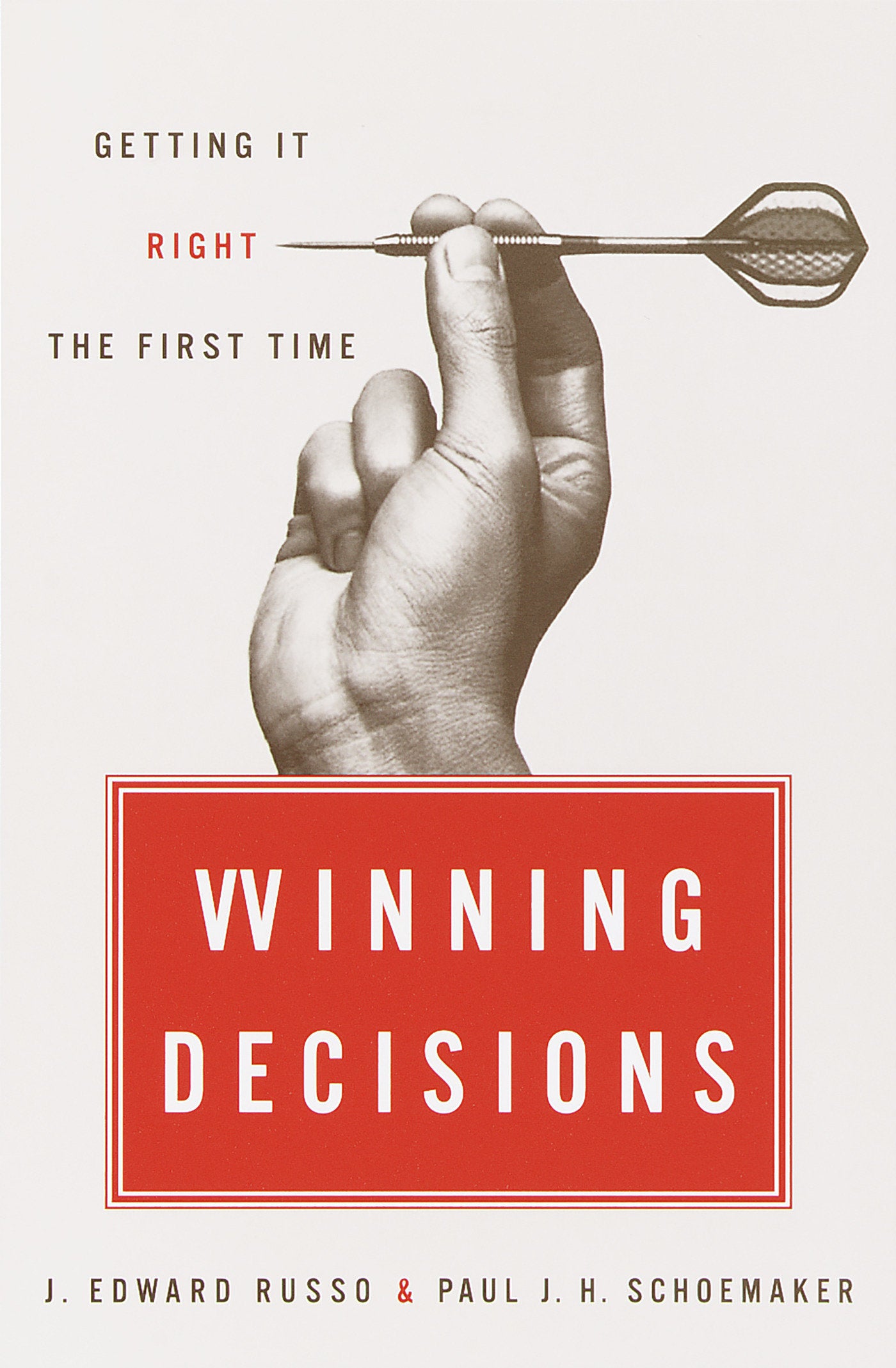 Winning Decisions - Getting It Right the First Time