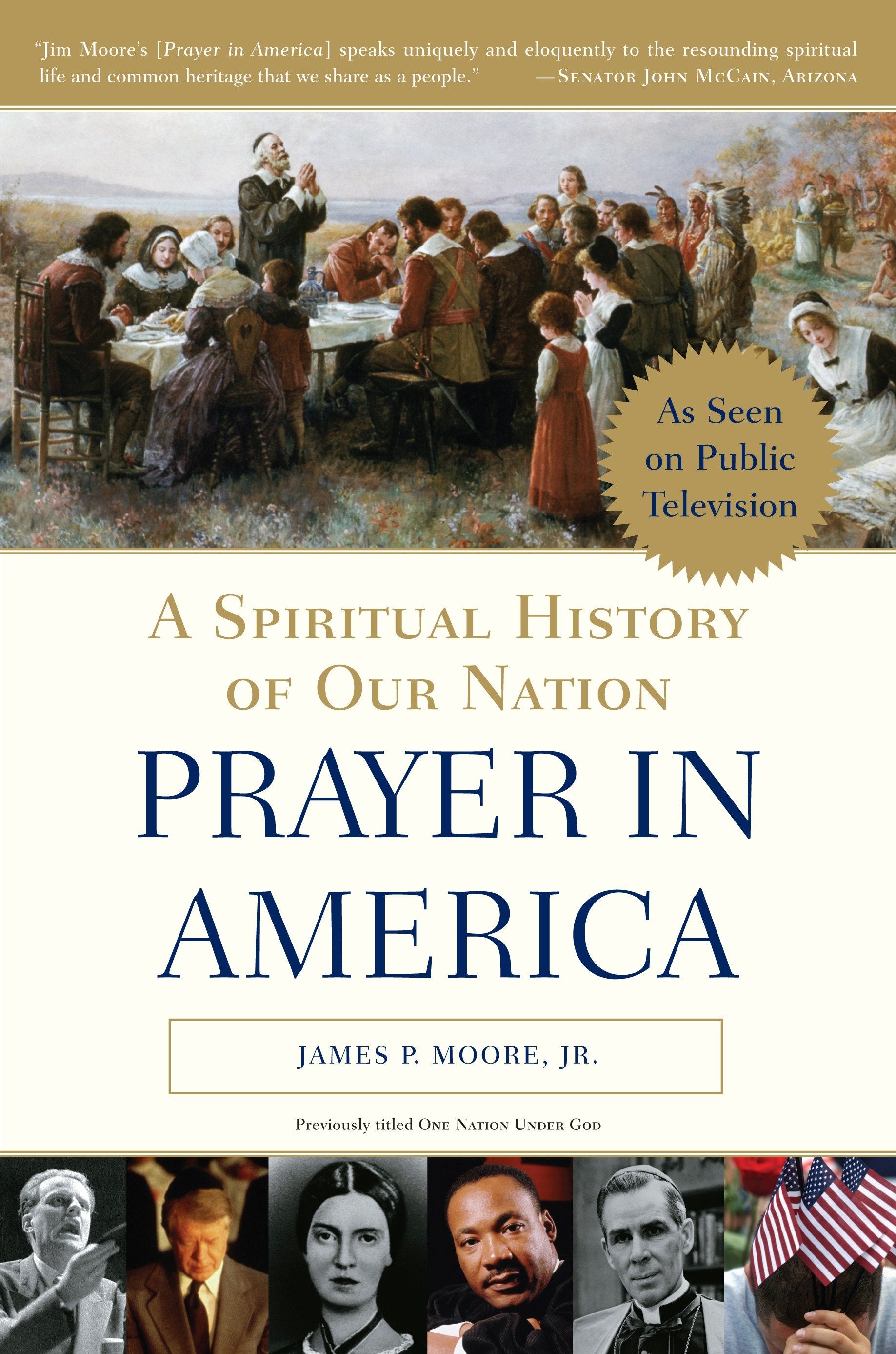 Prayer in America - A Spiritual History of Our Nation