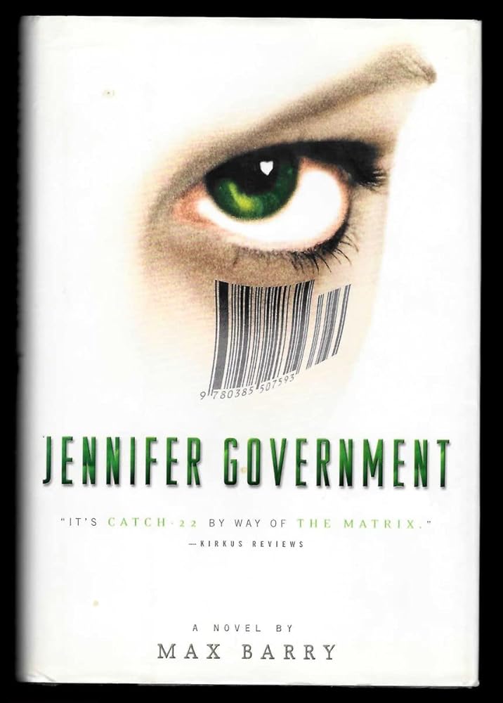 Jennifer Government: A Novel by Max Barry