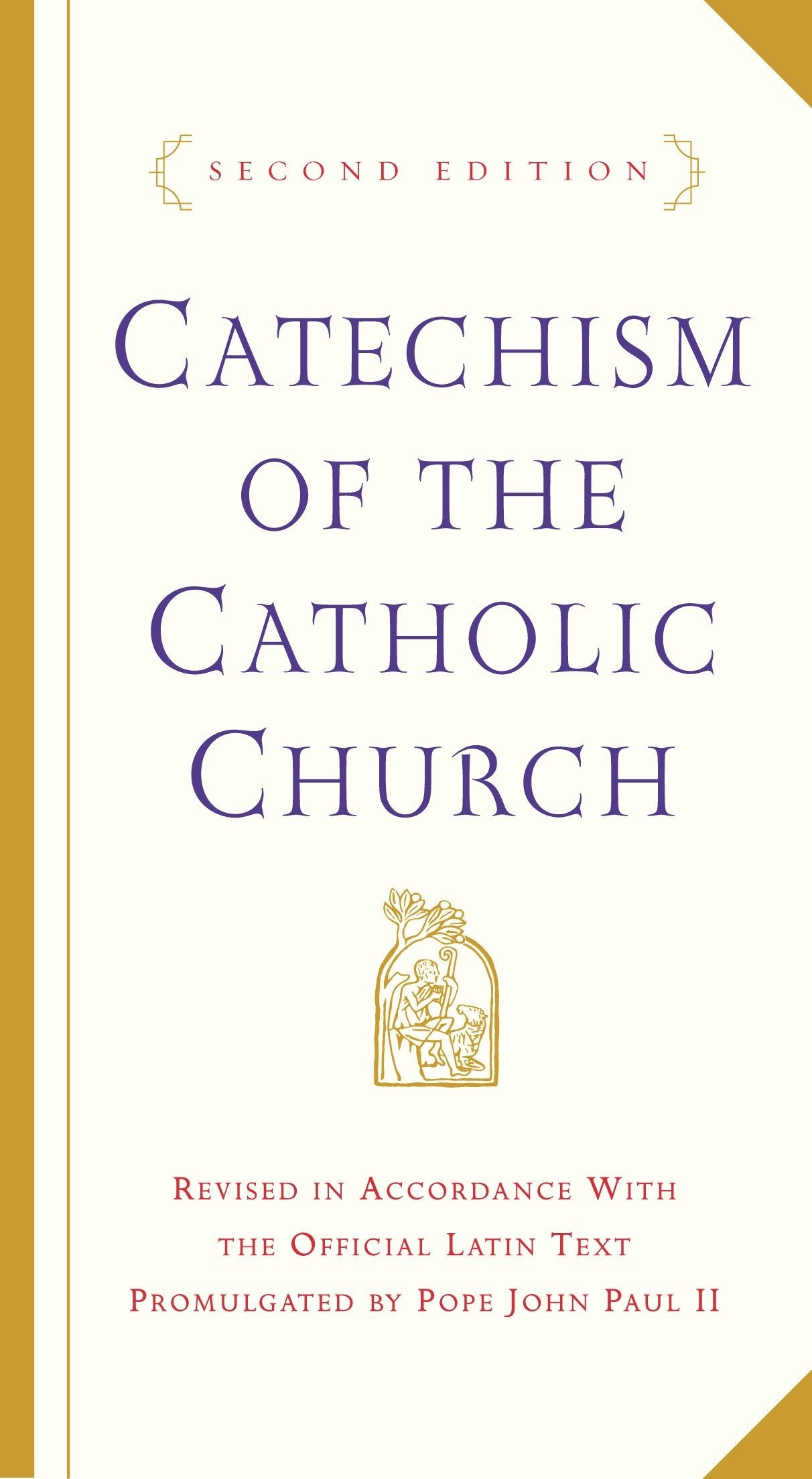 Catechism of the Catholic Church - Second Edition