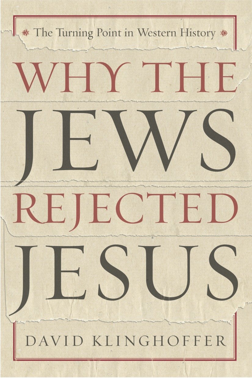 Why the Jews Rejected Jesus - The Turning Point in Western History