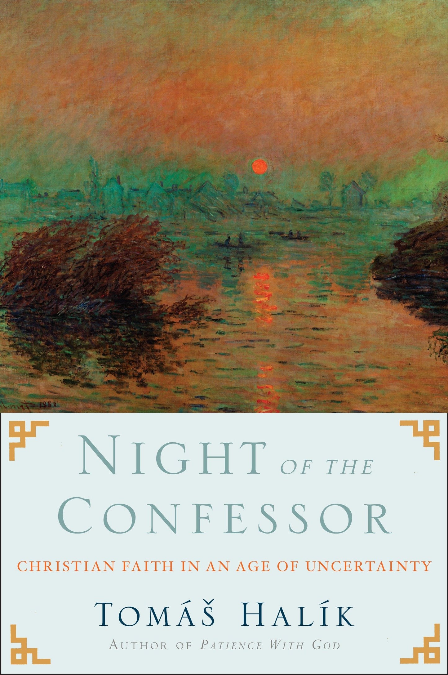 Night of the Confessor - Christian Faith in an Age of Uncertainty