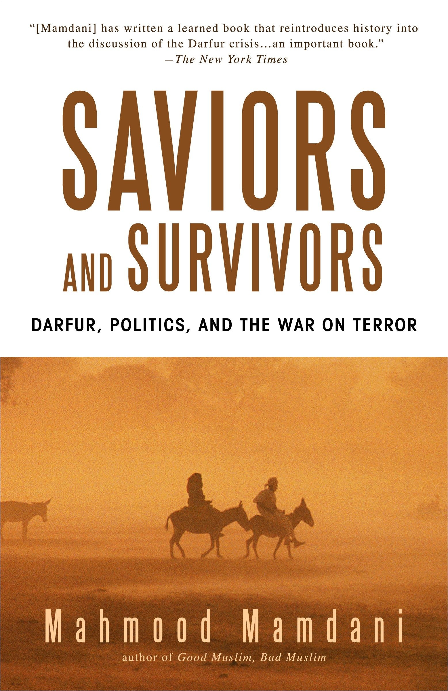 Saviors and Survivors - Darfur, Politics, and the War on Terror