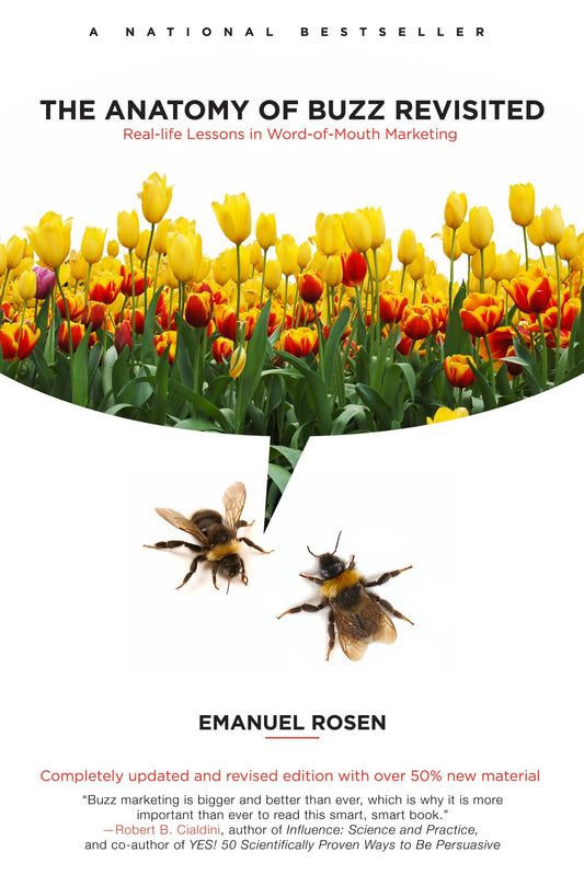 The Anatomy of Buzz Revisited - Real-life Lessons in Word-of-Mouth Marketing