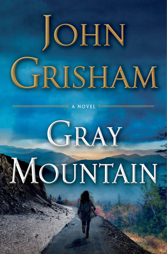 Gray Mountain - A Novel