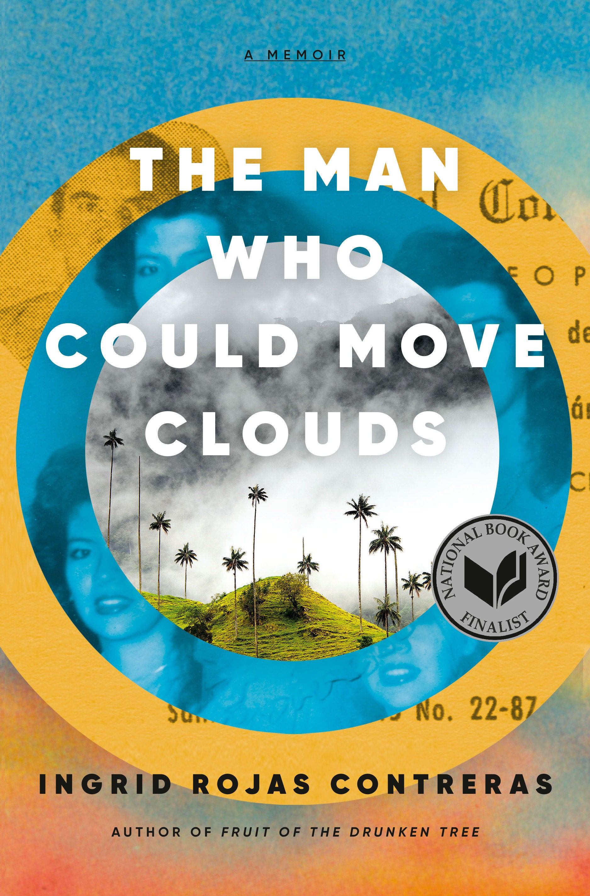The Man Who Could Move Clouds - A Memoir