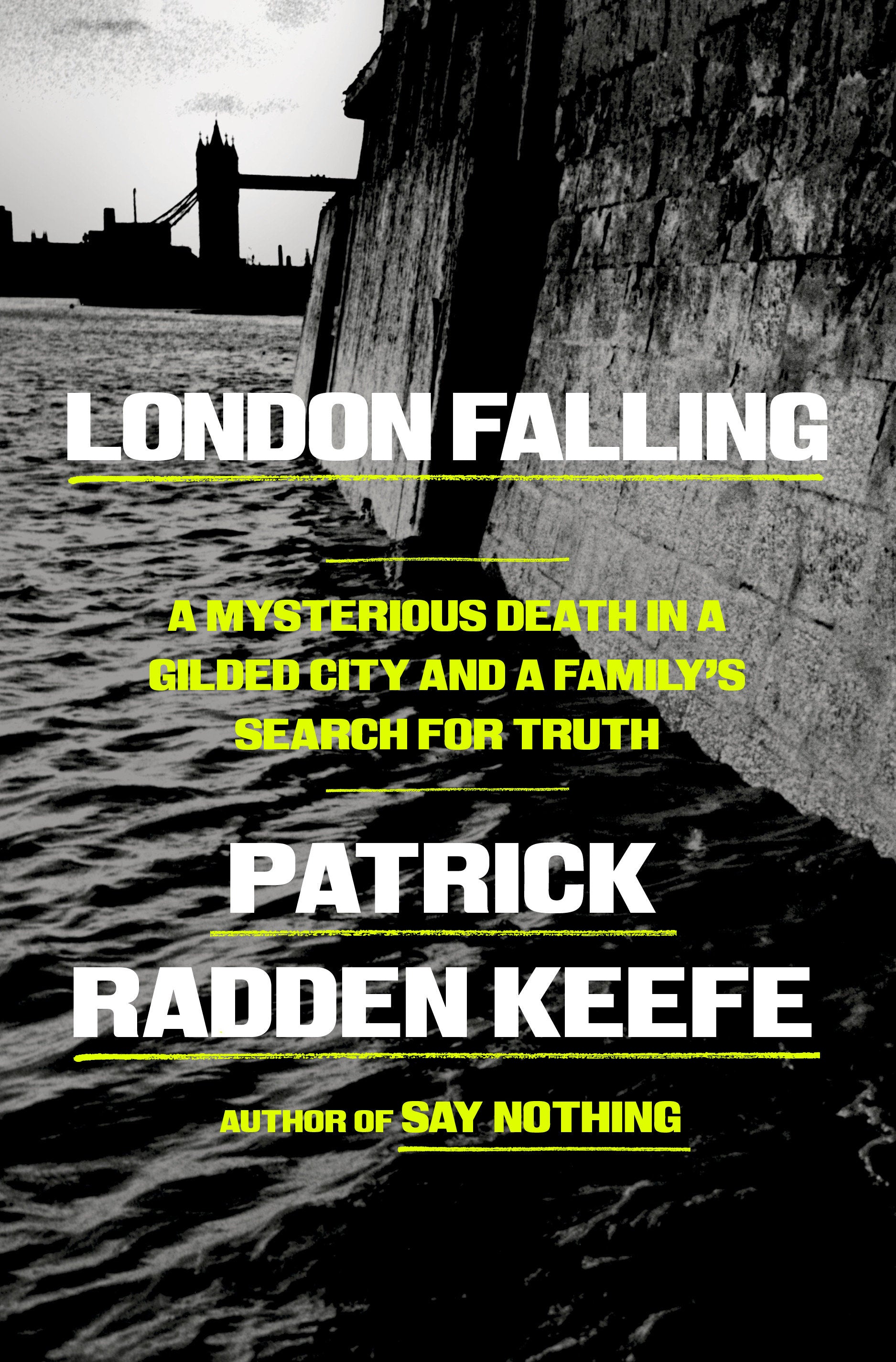 London Falling - A Mysterious Death in a Gilded City and a Family's Search for Truth