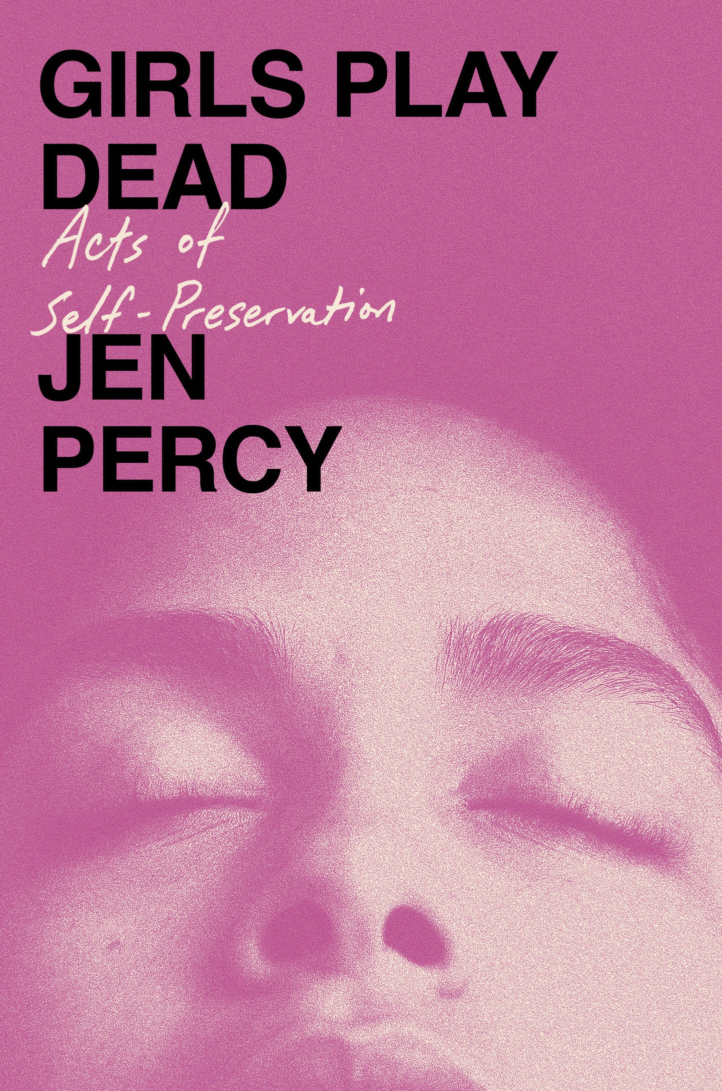 Girls Play Dead - Acts of Self-Preservation