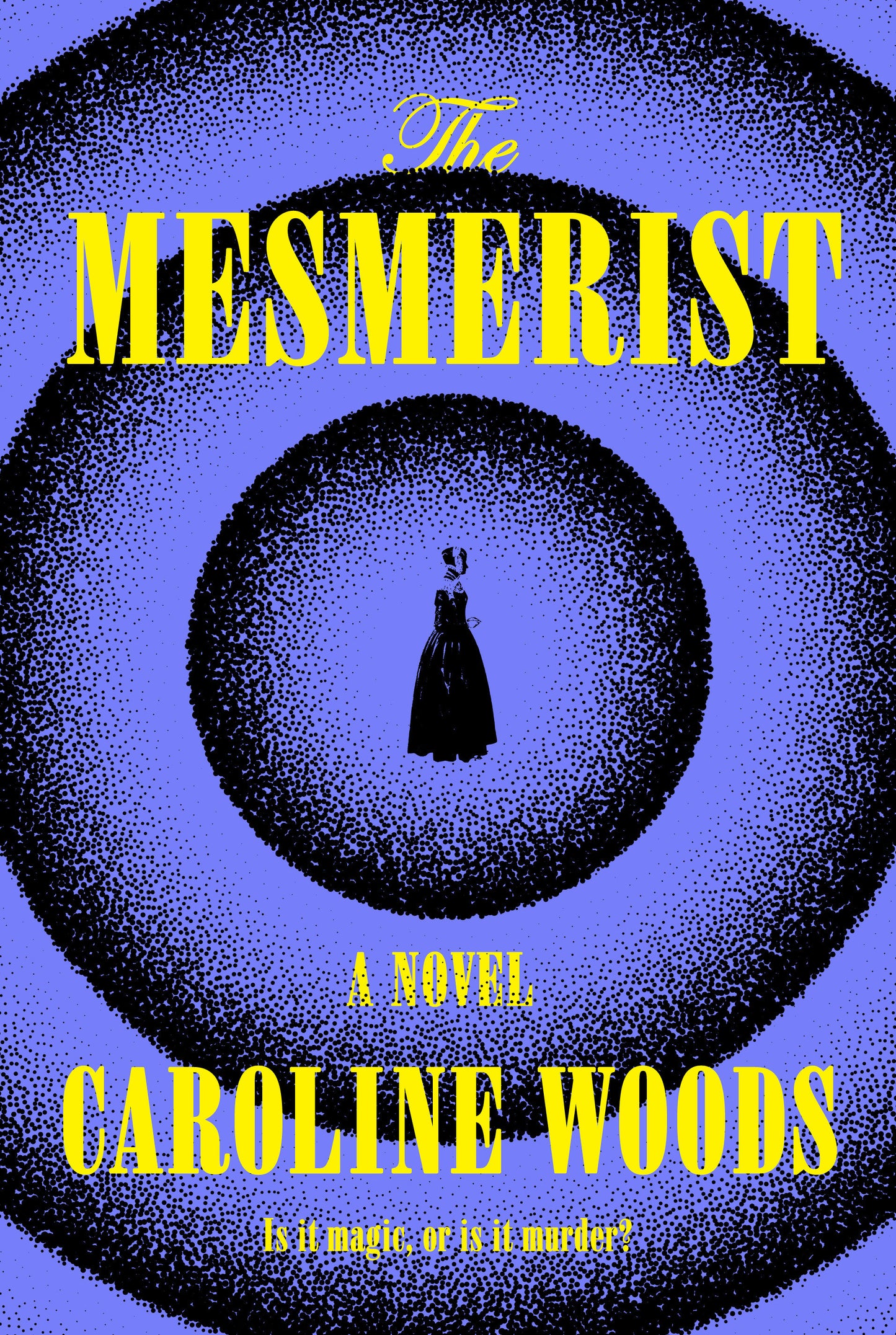 The Mesmerist - A Novel