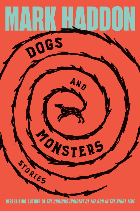 Dogs and Monsters - Stories